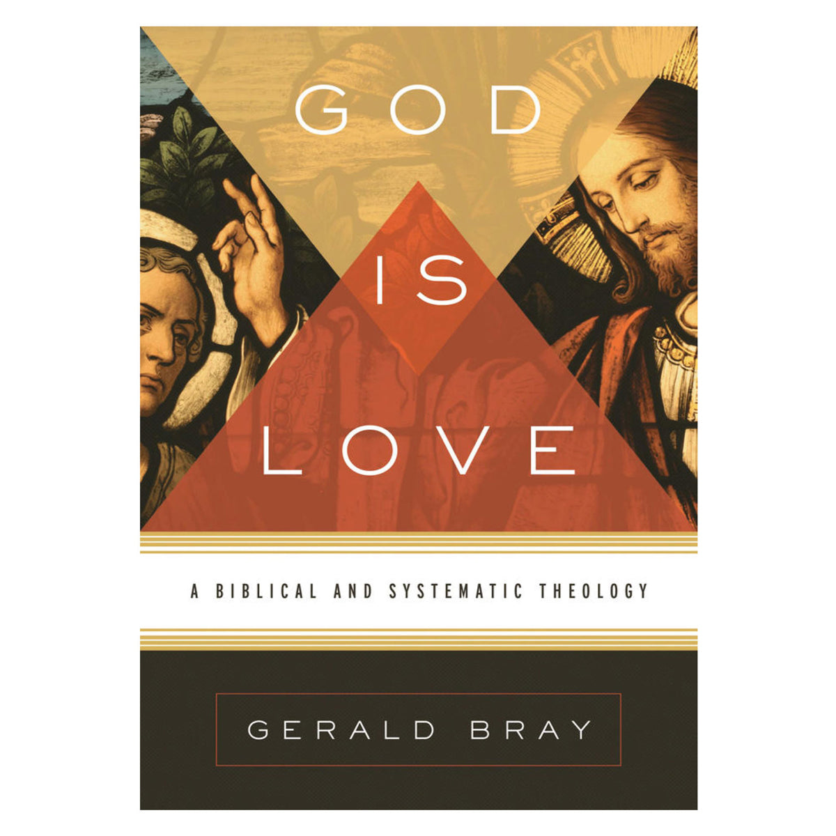 God Is Love: A Biblical and Systematic Theology (Hardcover)