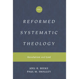 Reformed Systematic Theology Volume 1: Revelation And God (Hardcover)