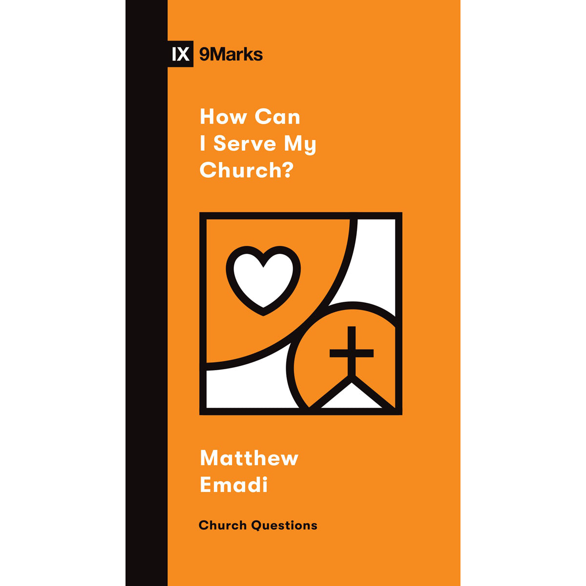 How Can I Serve My Church? (Church Questions)(Paperback)