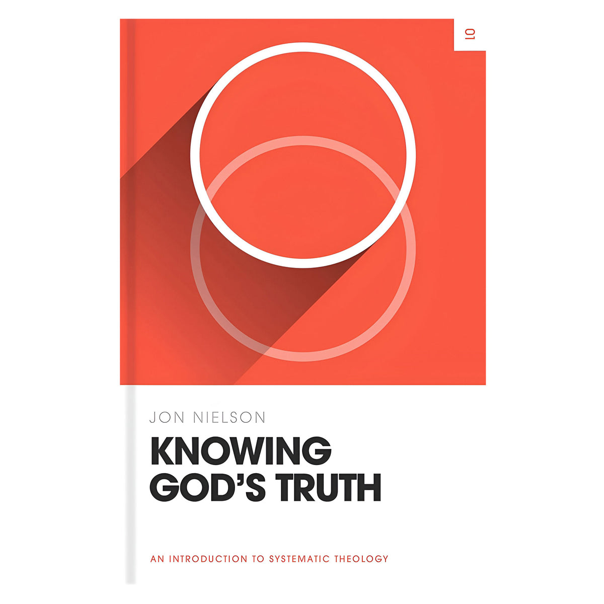 Knowing God's Truth: An Introduction to Systematic Theology - Theology Basics HC