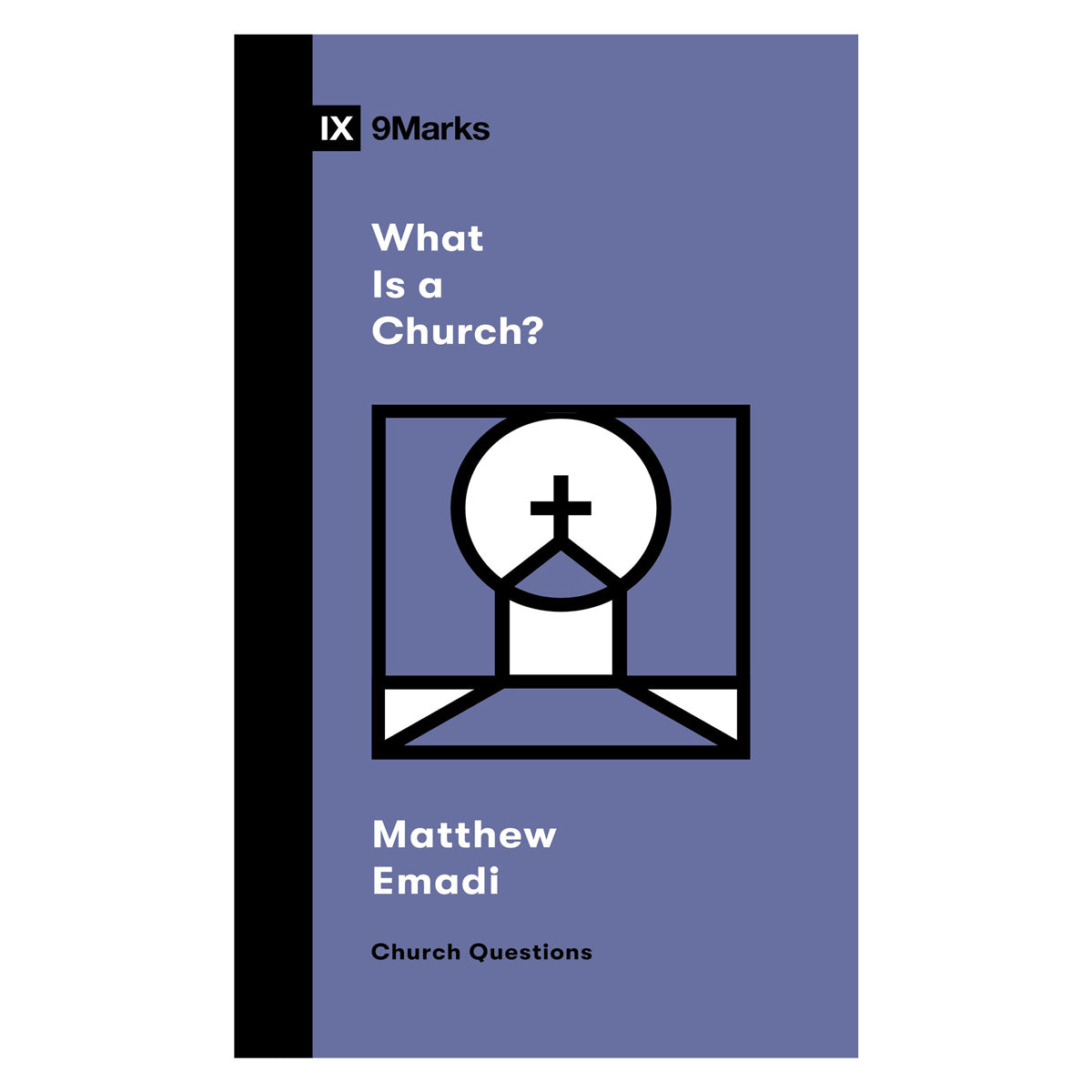 What Is a Church? - Church Questions (Paperback)