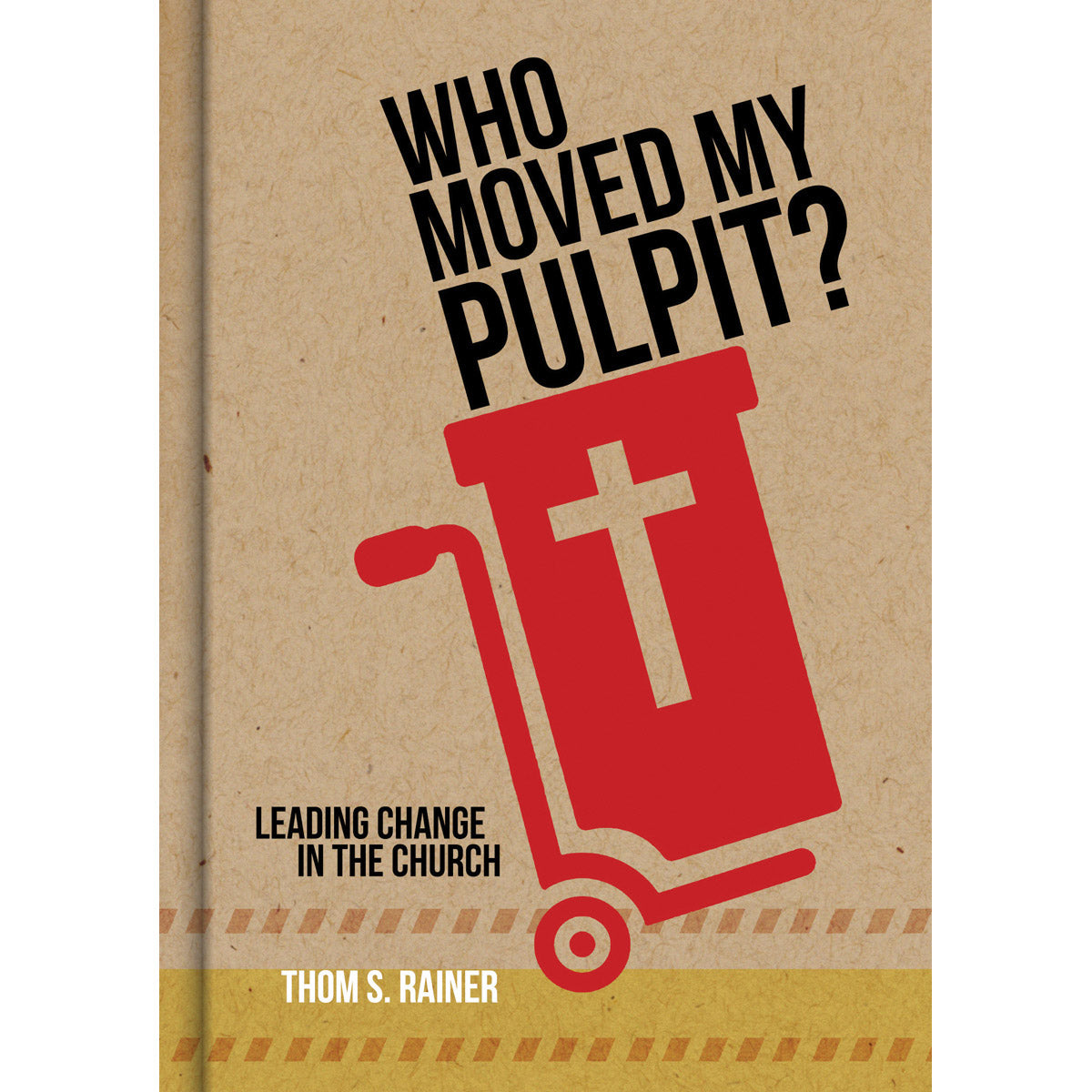 Who Moved My Pulpit (Hardcover)