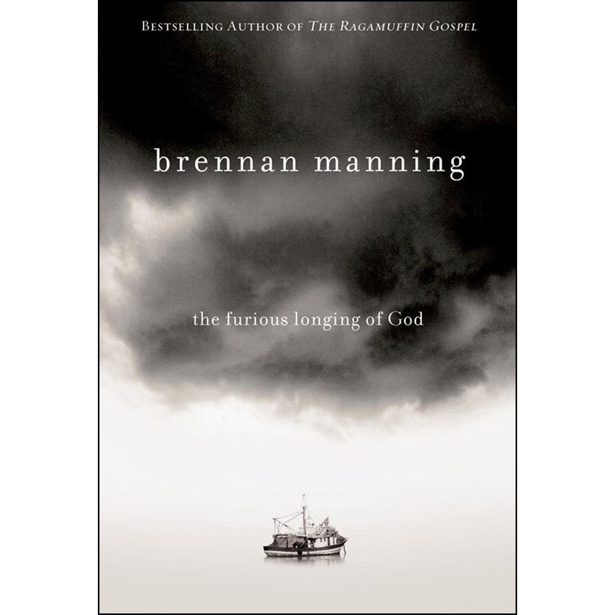 The Furious Longing Of God (Hardcover)