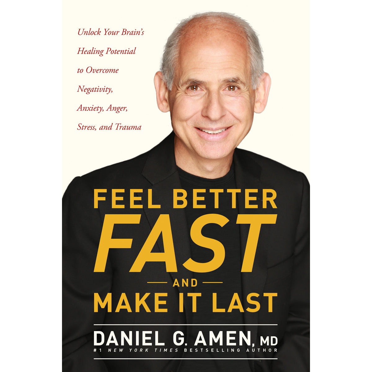 Feel Better Fast And Make It Last (Paperback)