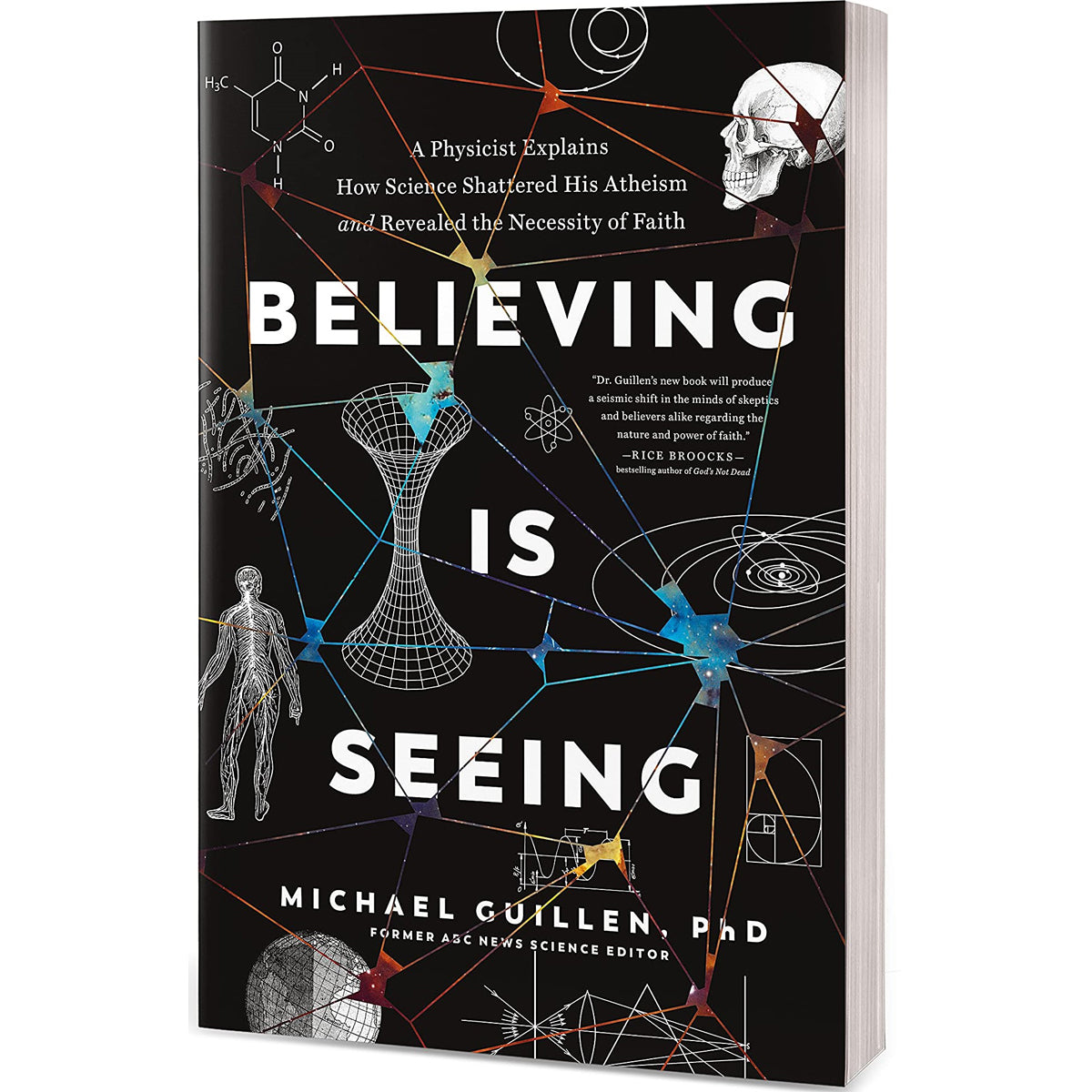 Believing Is Seeing: How Science Shattered His Atheism (Paperback)