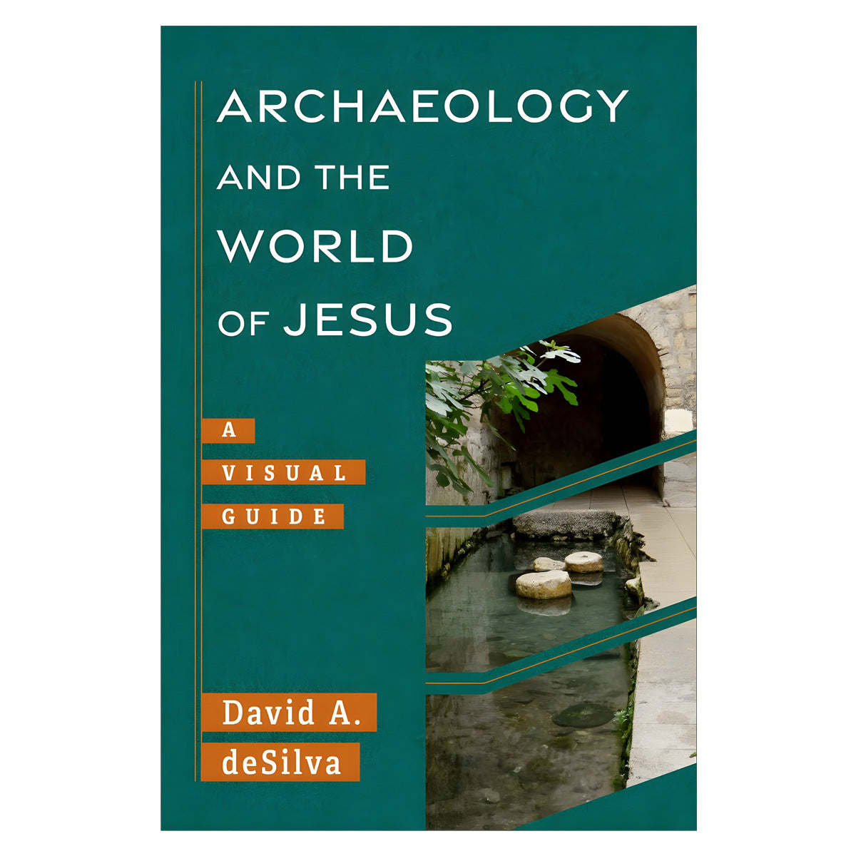 Archaeology and the World of Jesus: A Visual Guide (Paperback)