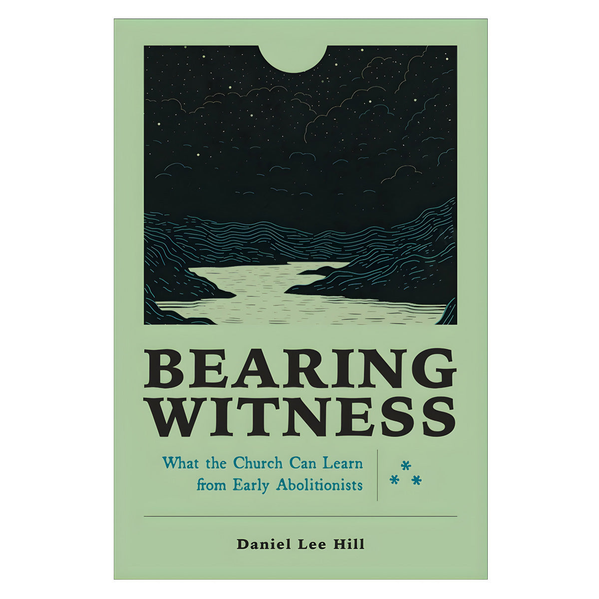 Bearing Witness: What the Church Can Learn from Early Abolitionists (Paperback)