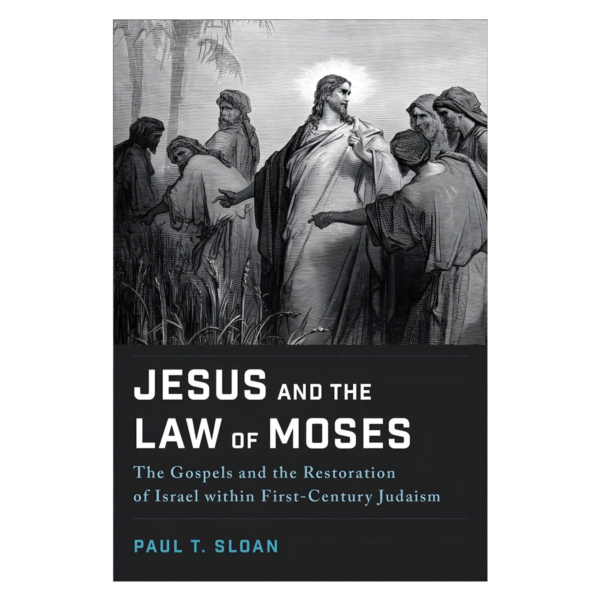 Jesus and the Law of Moses: The Gospels and the Restoration of Israel (Paperback)