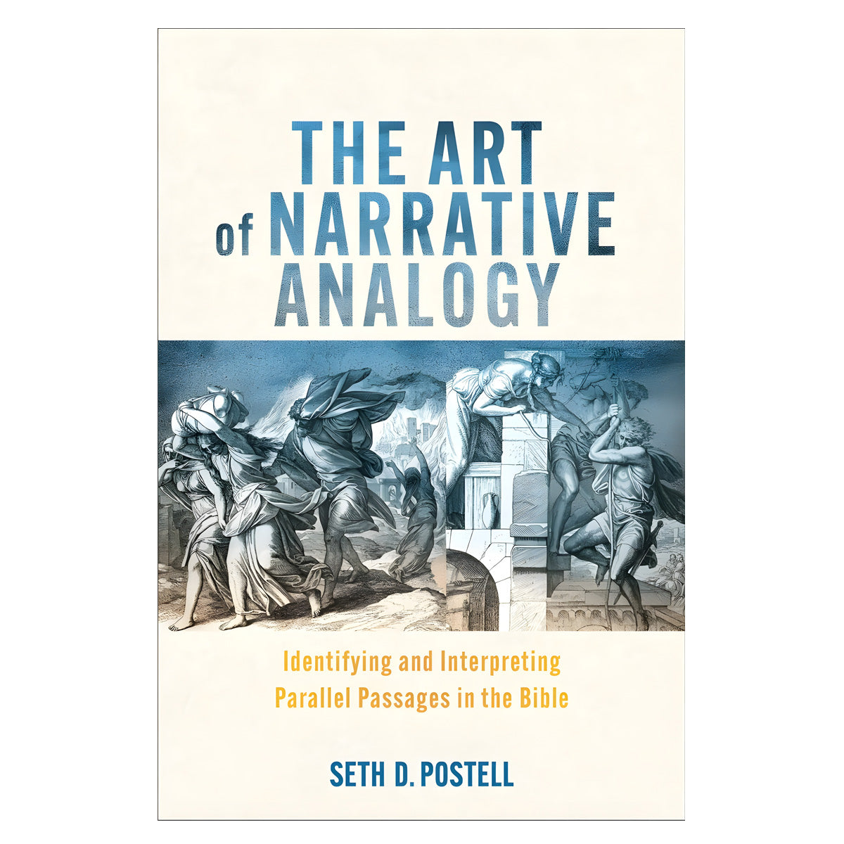 The Art of Narrative Analogy: Identifying & Interpreting Parallel Passages in the Bible PB