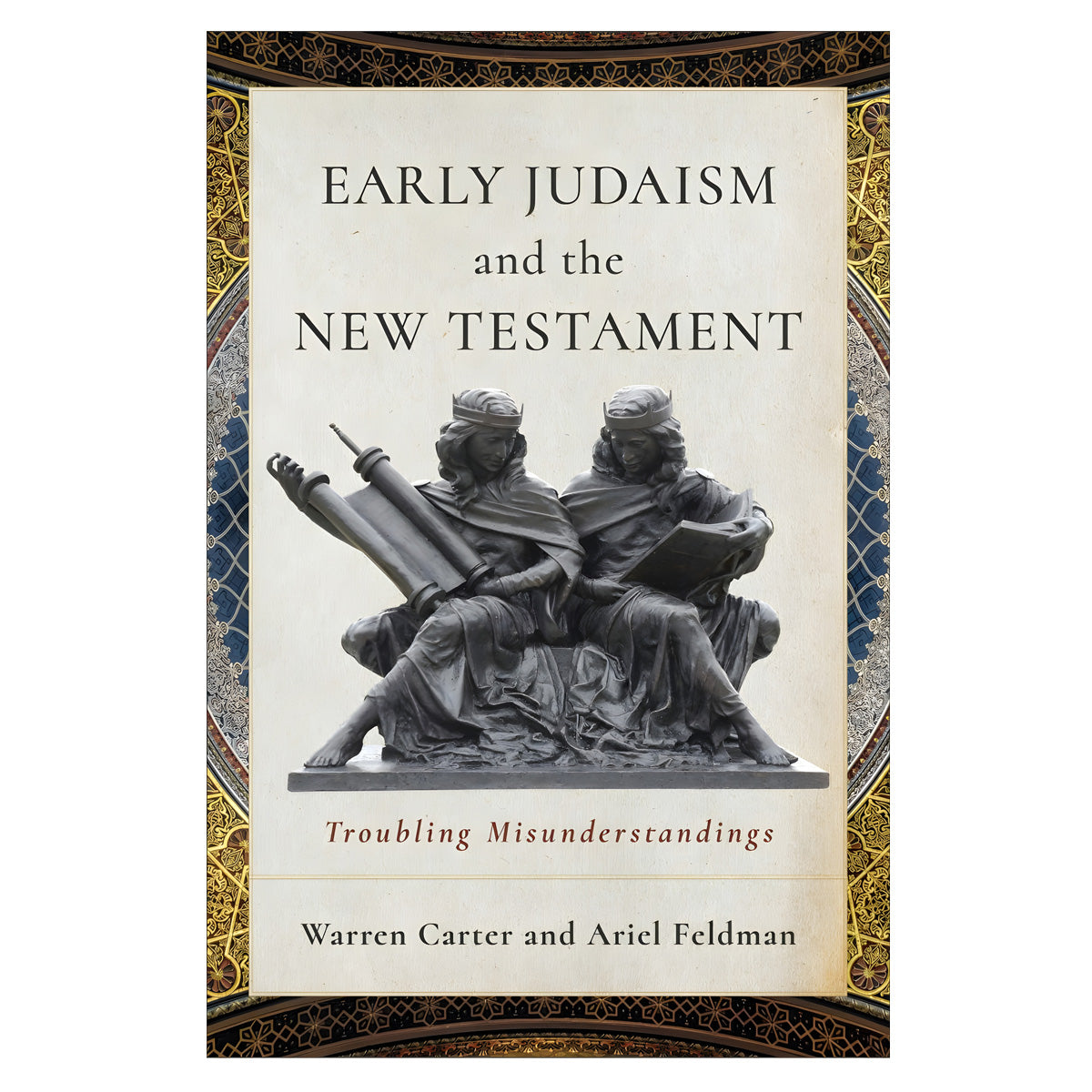 Early Judaism and the New Testament: Troubling Misunderstandings (Paperback)