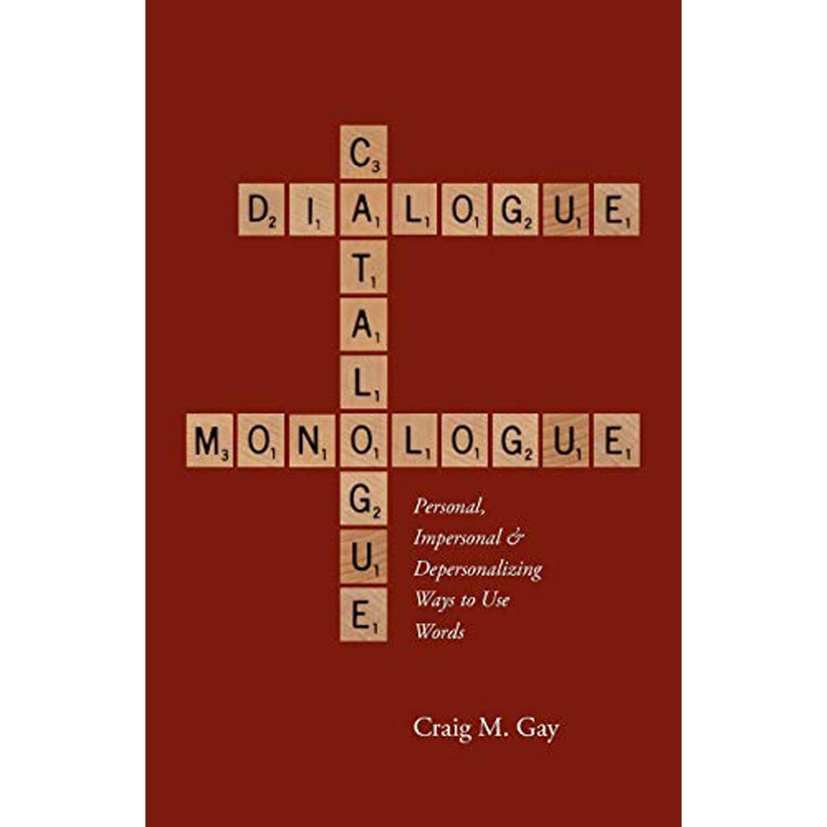 Dialogue, Catalogue & Monologue: Personal, Impersonal / Ways To Use Words (Paperback)