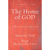 The Home Of God: A Brief Story Of Everything (Hardcover)