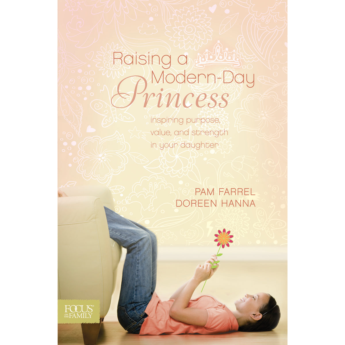 Raising A Modern-Day Princess (Paperback)