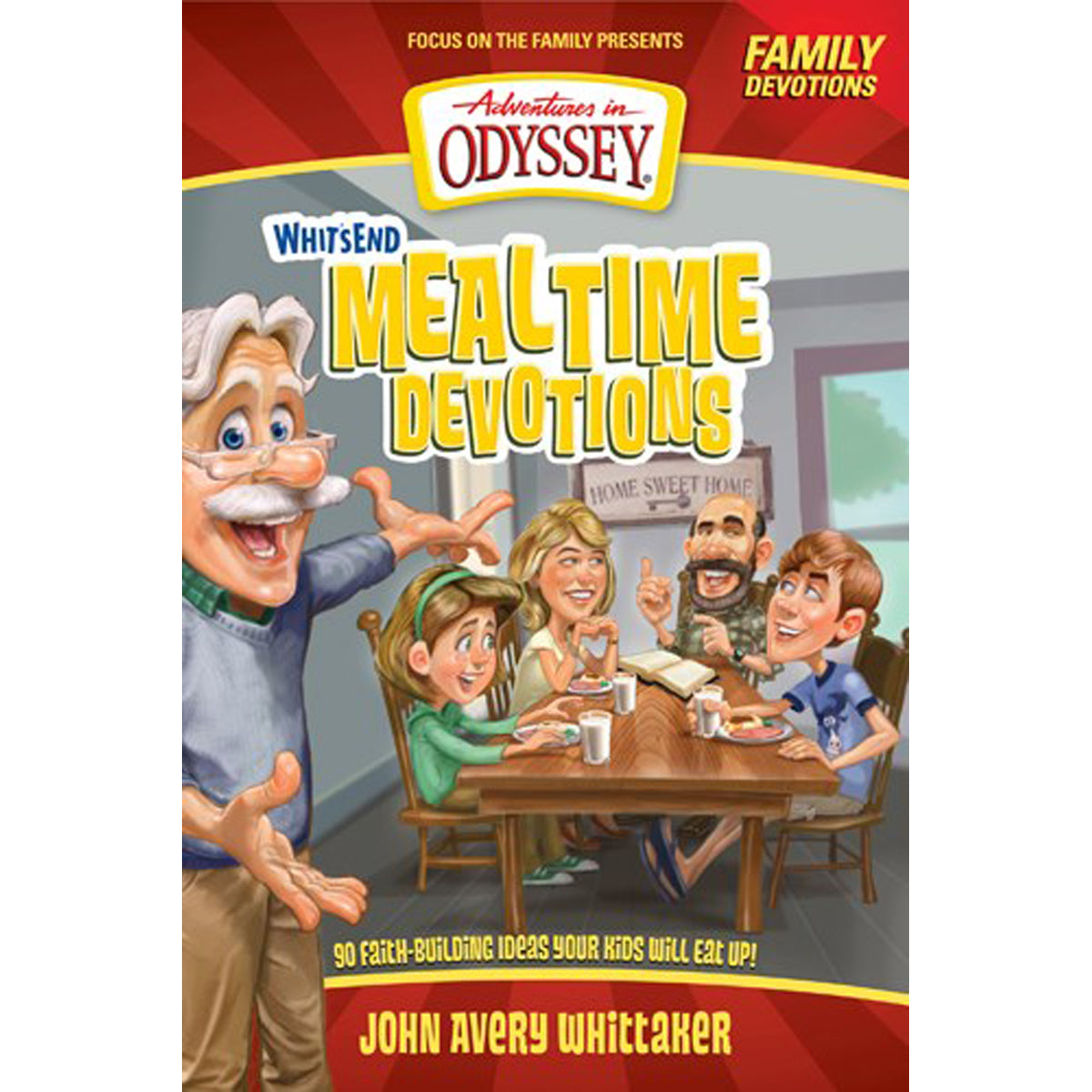 Whit's End Mealtime Devotions: 90 Faith-Building Ideas Your Kids Will Eat Up! (Paperback)
