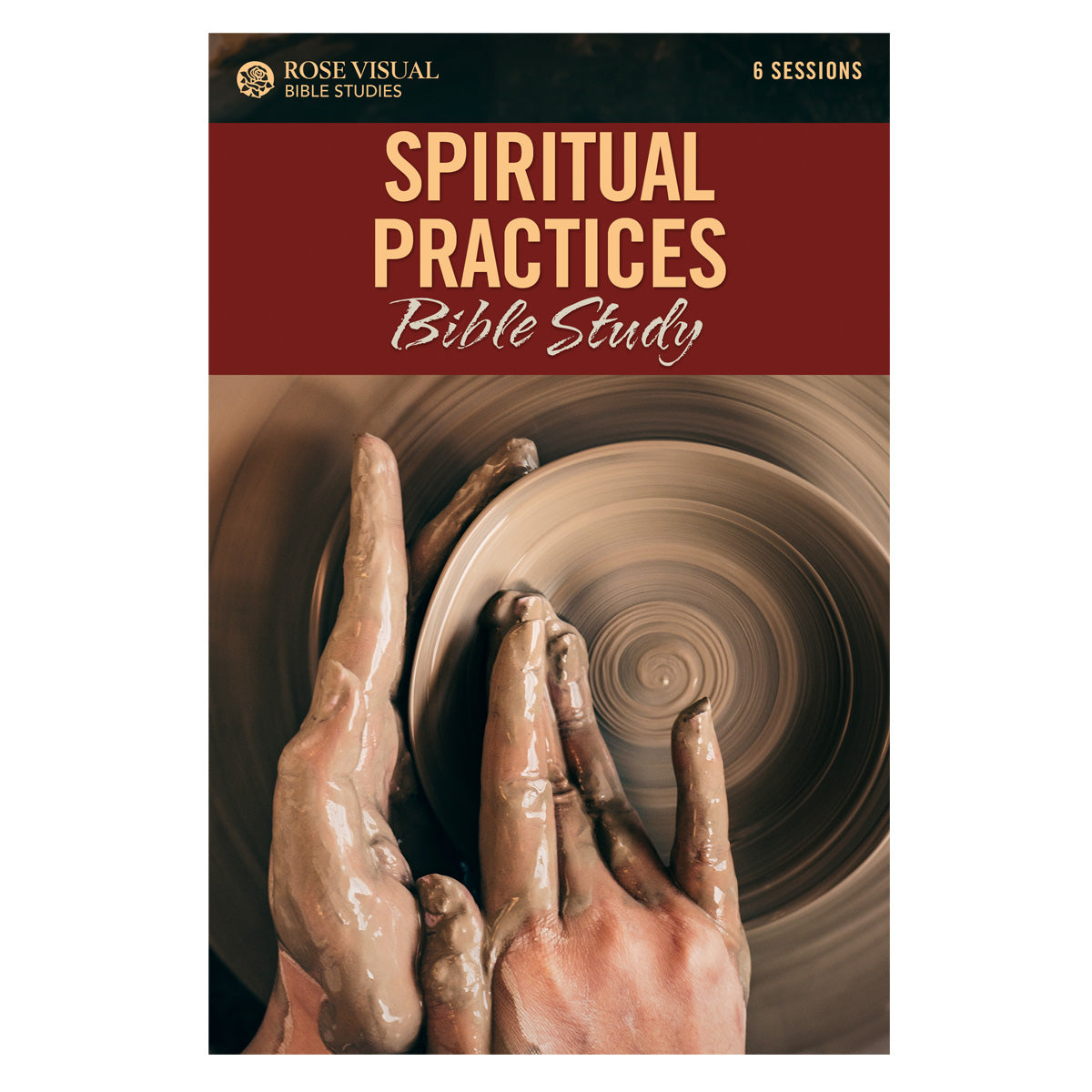 Spiritual Practices Bible Study - Rose Visual Bible Studies (Paperback)