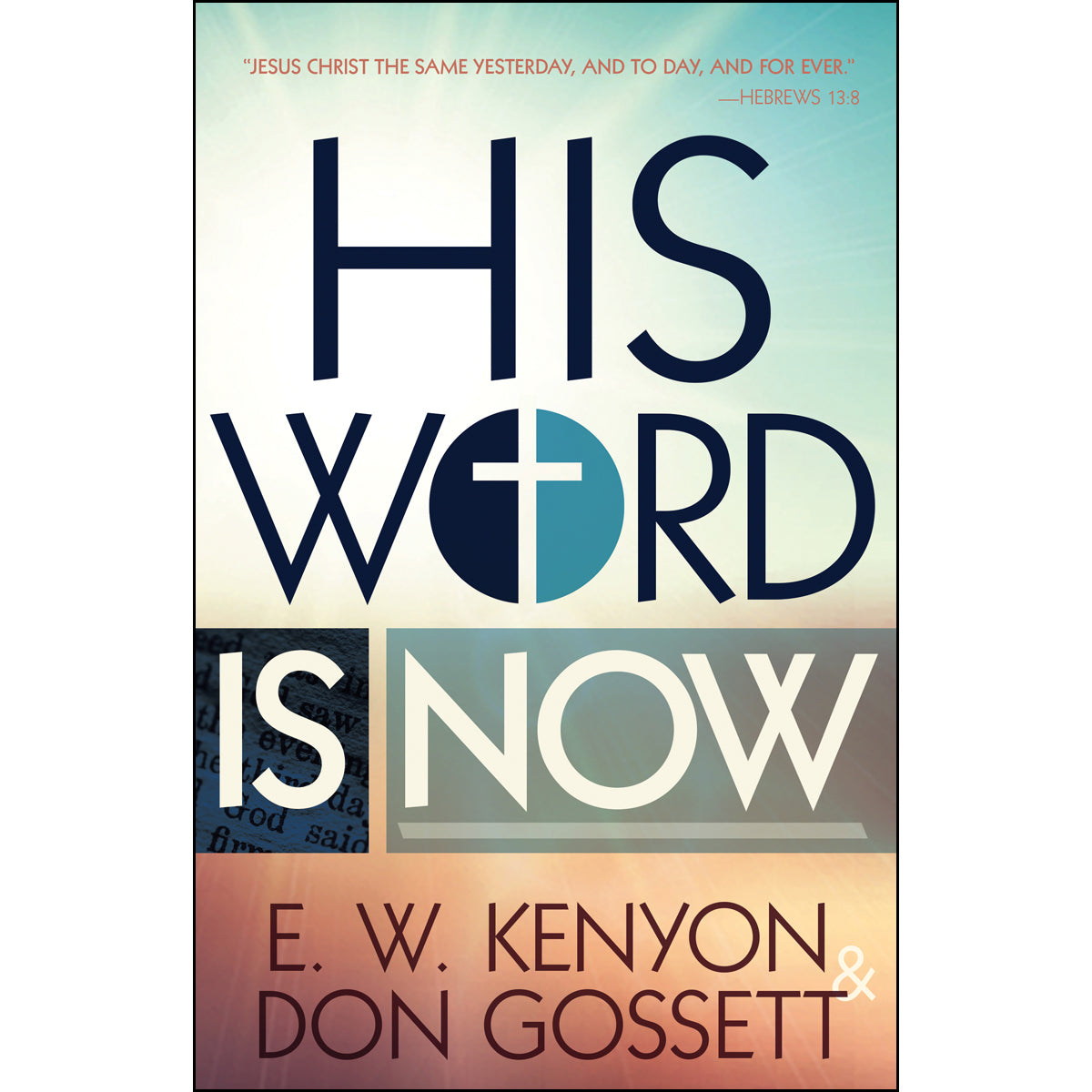 His Word Is Now (Paperback)
