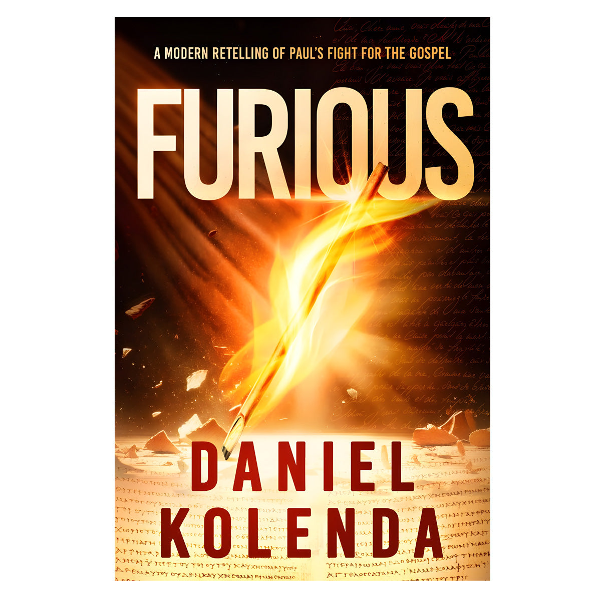 Furious: A Modern Retelling of Paul's Fight for the Gospel (Paperback)