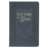 Letters To Grief: Finding Healing and Comfort In Your Loss (Faux Leather)