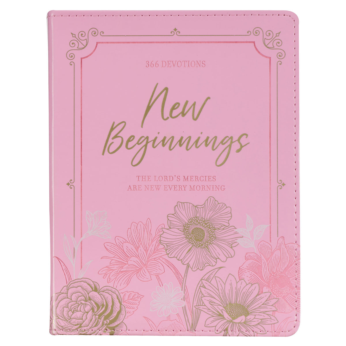 New Beginnings: The Lord's Mercies are New Every Morning - 366 Devotions (Faux Leather)