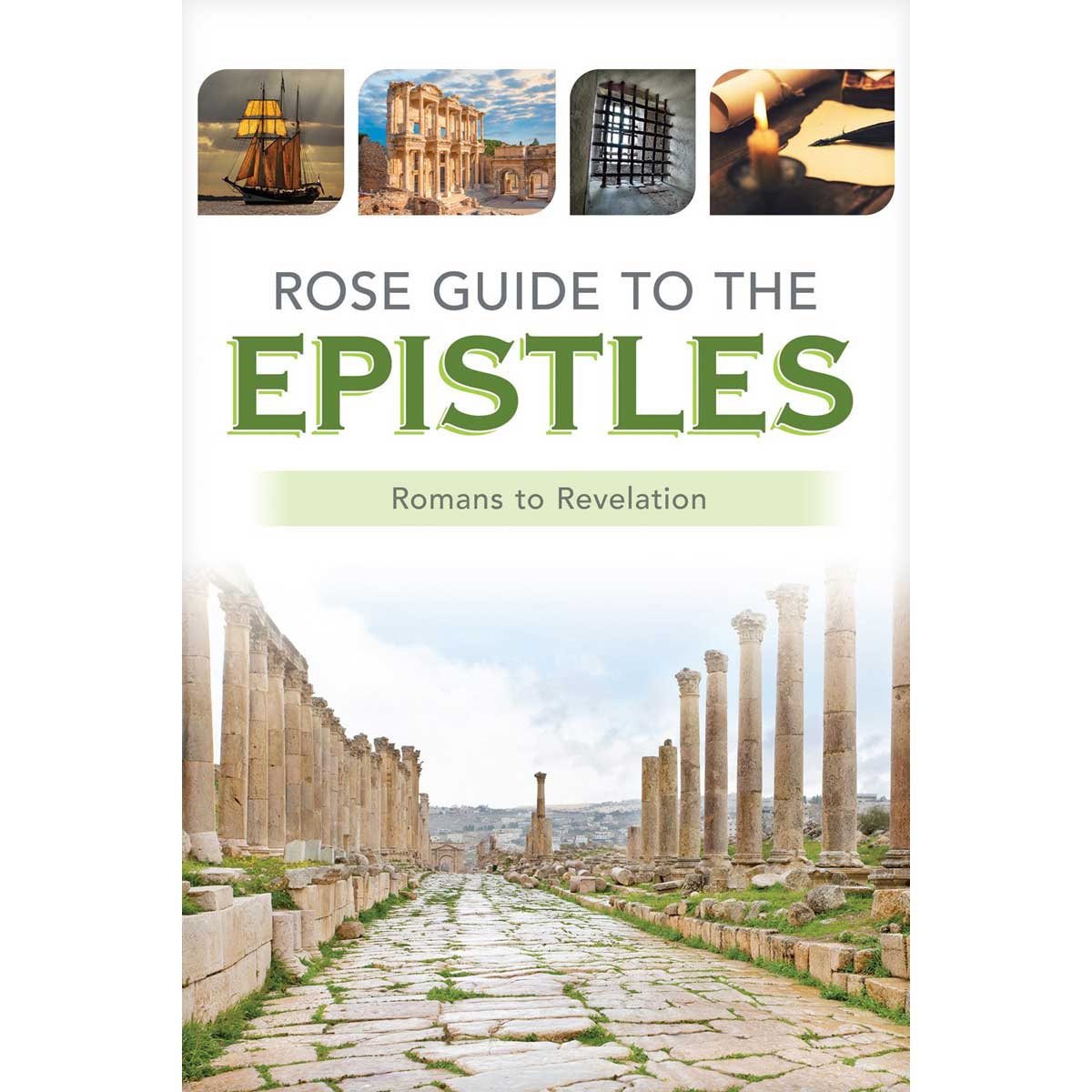 Rose Guide To The Epistles: Charts & Overviews: Romans To Revelation (PB)