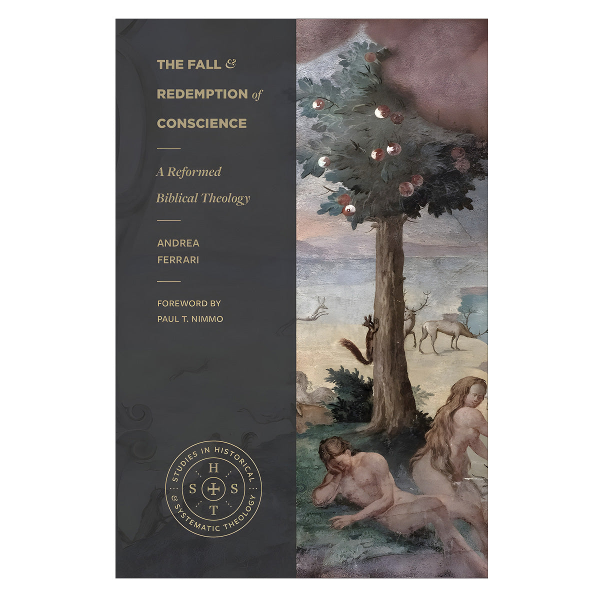 The Fall and Redemption of Conscience - Studies in Historical and Systematic Theology PB