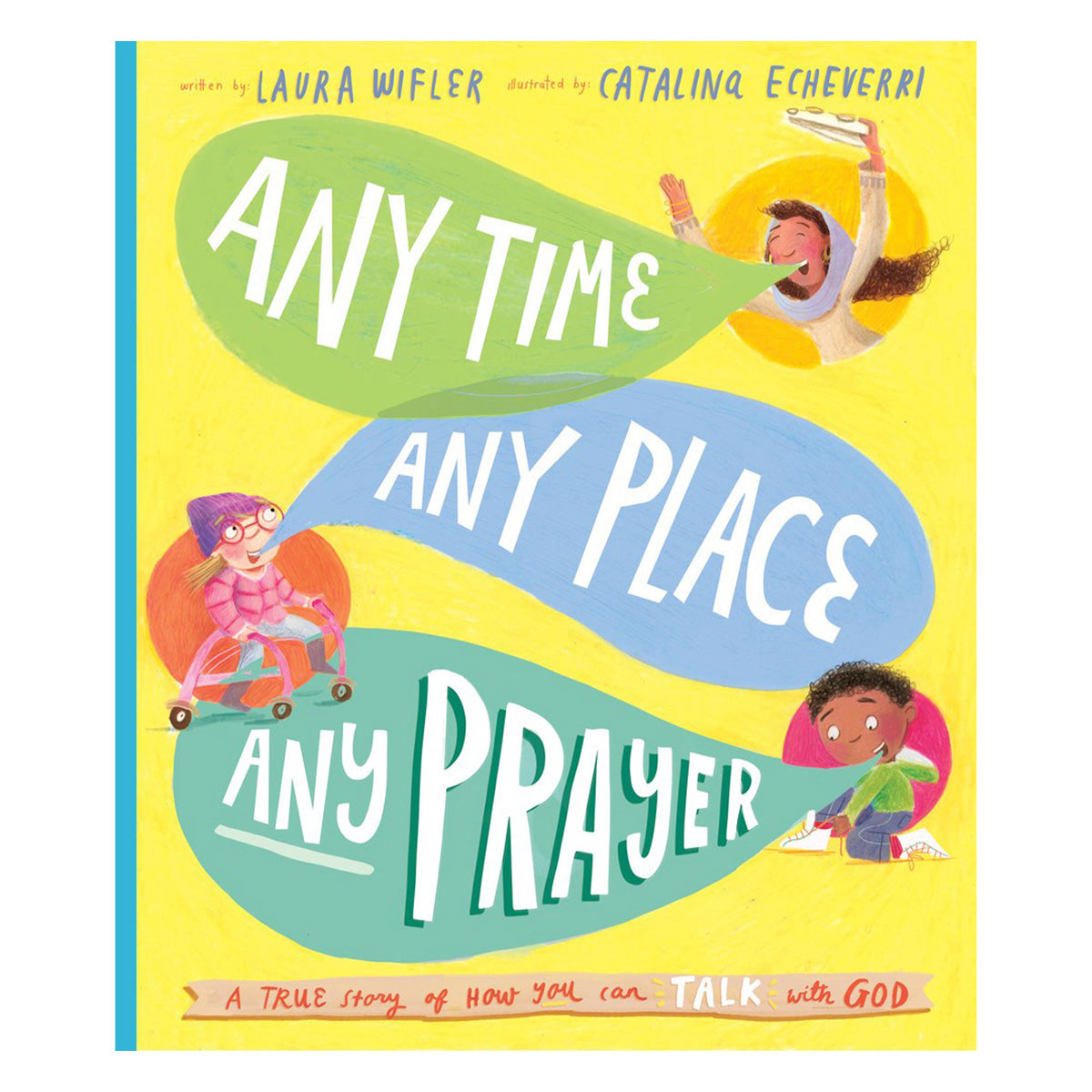 Any Time, Any Place, Any Prayer - Tales That Tell the Truth Book 4 (Hardcover)