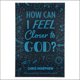 How Can I Feel Closer to God? (Paperback)