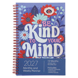 2027 Diary - Daily Planner - Inspirational - Be Kind to Your Mind - Wirebound