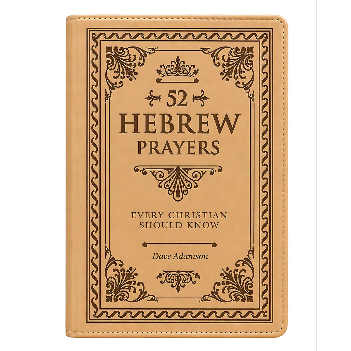 52 Hebrew Prayers Every Christian Should Know (Imitation Leather)