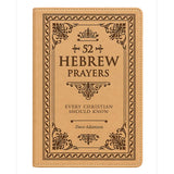 52 Hebrew Prayers Every Christian Should Know (Imitation Leather)