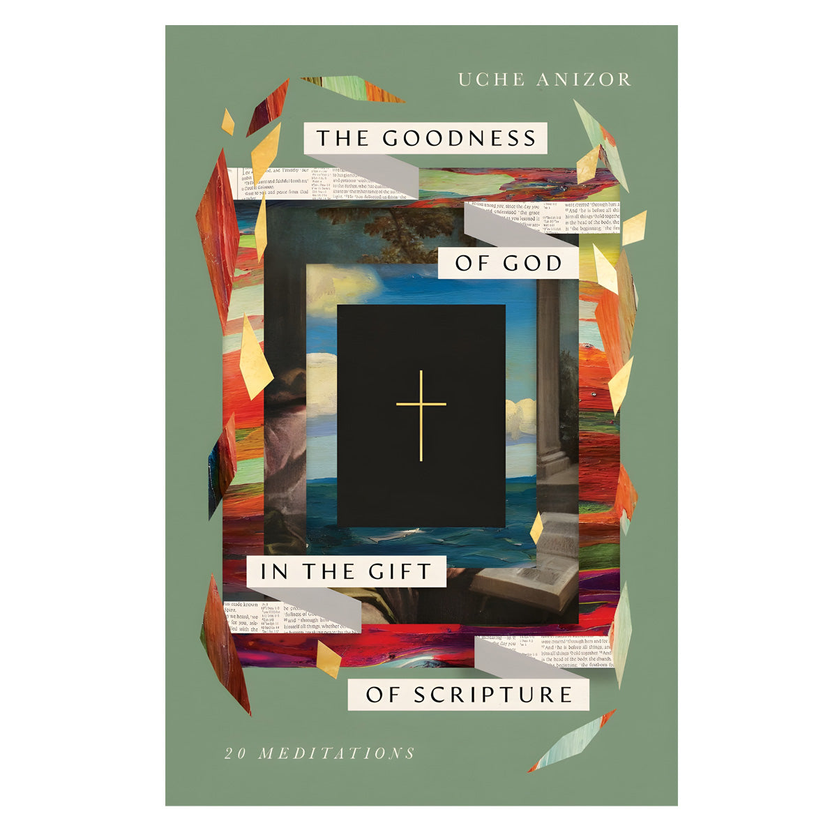 The Goodness of God in the Gift of Scripture: 20 Meditations (Paperback)