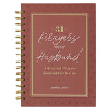31 Prayers for My Husband: A Guided Prayer Journal for Wives (Spiral-Bound)